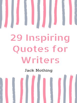 cover image of 29 Inspiring Quotes For Writers
